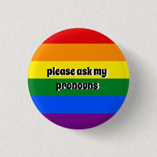 Badge Rond 2,50 Cm Demandez l'insigne de mes pronouns