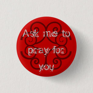 Badge Rond 2,50 Cm "Demandez-moi de prier pour vous "