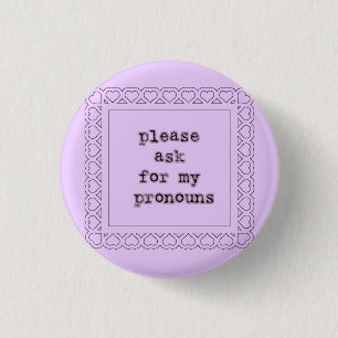 Badge Rond 2,50 Cm demandez svp mes pronoms