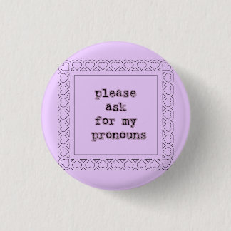 Badge Rond 2,50 Cm demandez svp mes pronoms