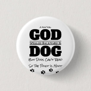 Badge Rond 2,50 Cm Dieu/Chien - Bouton MisterP