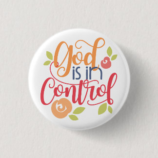 Badge Rond 2,50 Cm Dieu est en contrôle Chrétienté Foi