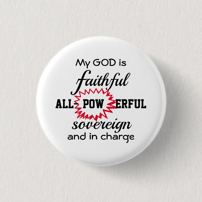 Badge Rond 2,50 Cm DIEU EST UN chrétien FIDÈLE (Devant)