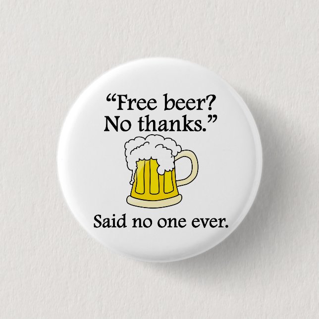 Badge Rond 2,50 Cm Dit personne jamais : Bière libre (Devant)