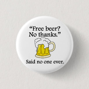 Badge Rond 2,50 Cm Dit personne jamais : Bière libre