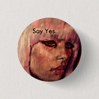Badge Rond 2,50 Cm Dites oui le bouton