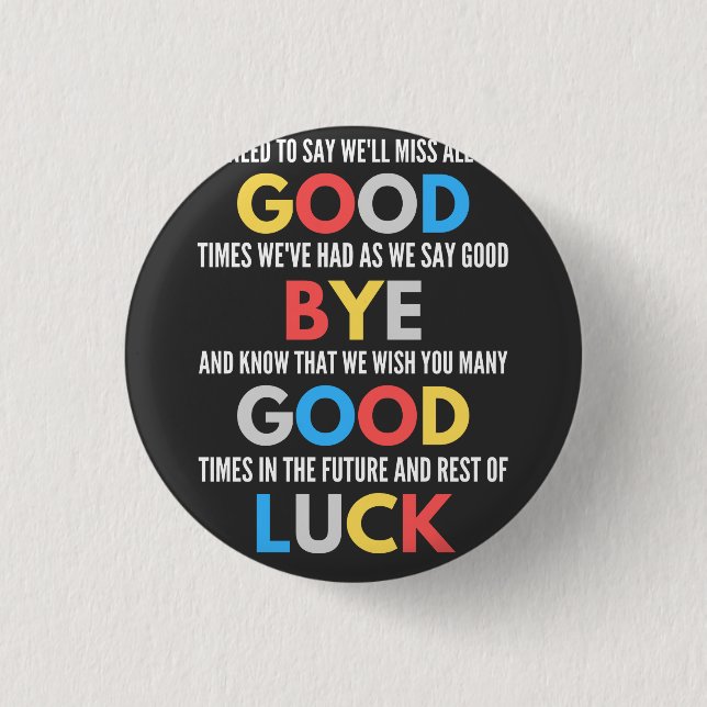Badge Rond 2,50 Cm Drôle de partir Adieu (Devant)