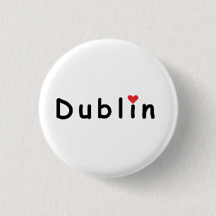 Badge Rond 2,50 Cm Dublin Irlande, j'aime Dublin