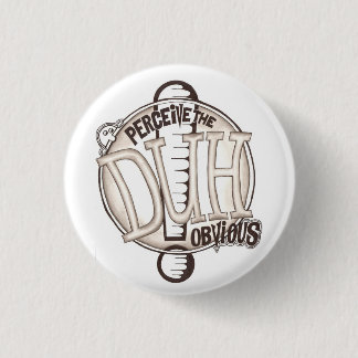BADGE ROND 2,50 CM DUH UN