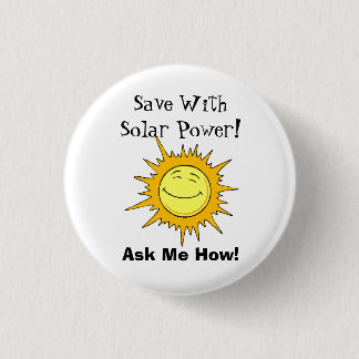 Badge Rond 2,50 Cm Économisez grâce à l'énergie solaire! Demande-Moi 