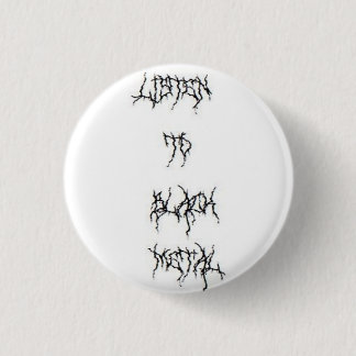 Badge Rond 2,50 Cm Écoutez le MÉTAL NOIR !