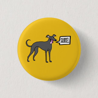 Badge Rond 2,50 Cm Écureuil !