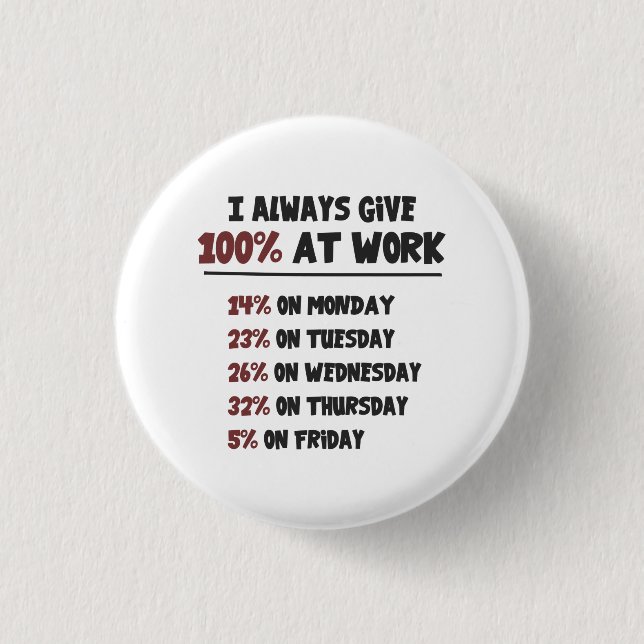 Badge Rond 2,50 Cm Effort 100% au travail (Devant)