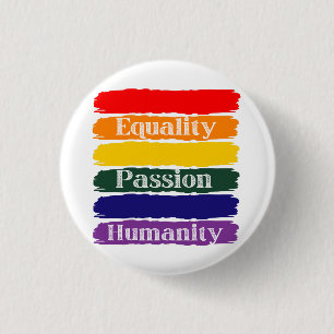 Badge Rond 2,50 Cm Égalité, passionnée, humanité