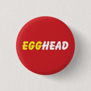 BADGE ROND 2,50 CM EGGHEAD