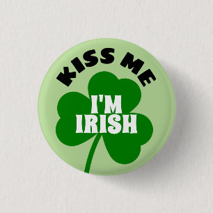 Badge Rond 2,50 Cm Embrasse-moi Je suis irlandais