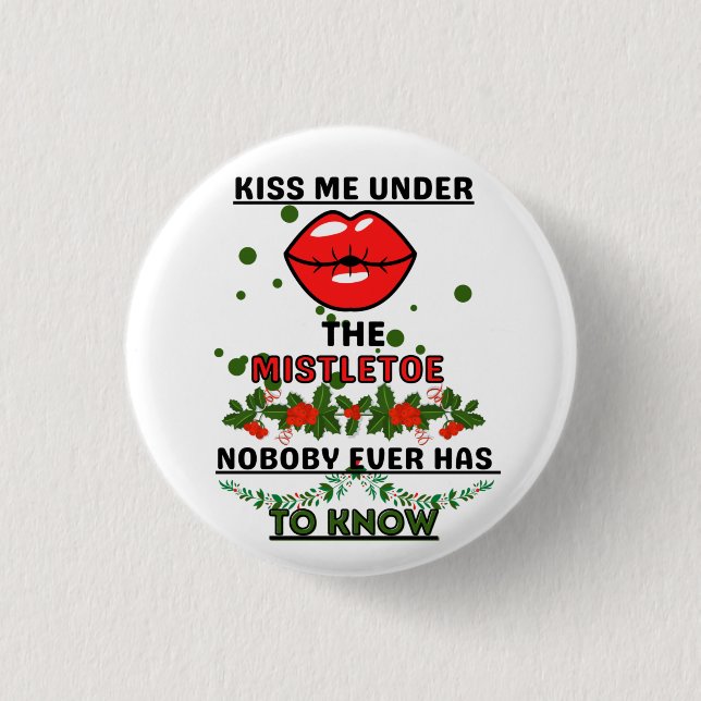 Badge Rond 2,50 Cm Embrasse-moi sous le bouton Mistletoe (Devant)