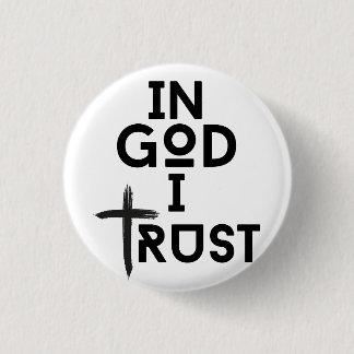 Badge Rond 2,50 Cm En Dieu, j'ai confiance