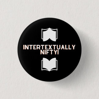 Badge Rond 2,50 Cm Épingle intertextuellement Nifty