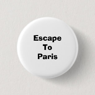 Badge Rond 2,50 Cm EscapeTo Paris