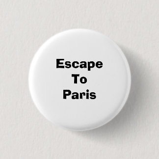 Badge Rond 2,50 Cm EscapeTo Paris