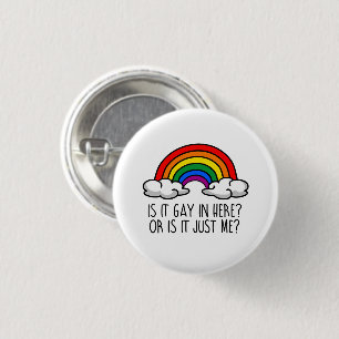 BADGE ROND 2,50 CM EST-CE GAI ICI OU EST-CE JUSTE MOI
