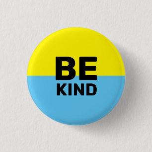 Badge Rond 2,50 Cm Être gentil   Insigne