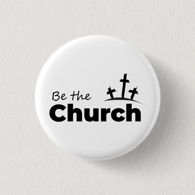 Badge Rond 2,50 Cm Être L'Église- Chrétien (Devant)