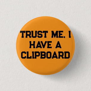 Badge Rond 2,50 Cm Fais-moi confiance, j'ai un Presse-papiers