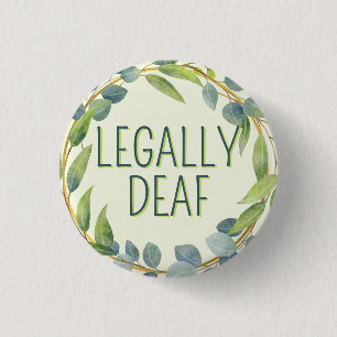 Badge Rond 2,50 Cm Feuilles verts botaniques Légalement Sourds