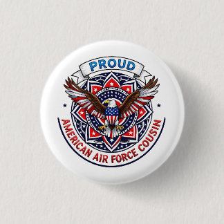 Badge Rond 2,50 Cm Fière cousine de l'armée de l'air américaine