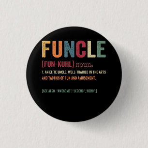 Badge Rond 2,50 Cm Funcle Funny Uncle Définition, Awesome Legend Hero