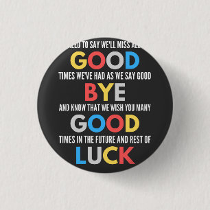 Badge Rond 2,50 Cm Funny Going Away Farewell