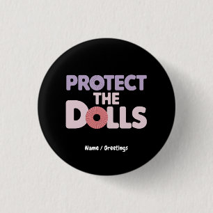 Badge Rond 2,50 Cm Funny Protéger les poupées : Trans Women Solidarit