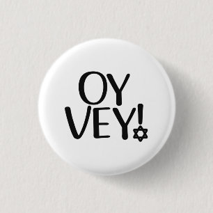 Badge Rond 2,50 Cm Funny Yiddish Phrase - Oy Vey, Jewish Holiday Gift