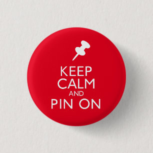 Badge Rond 2,50 Cm Gardez le calme et le Pin dessus