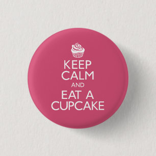 Badge Rond 2,50 Cm Gardez le calme et mangez un petit gâteau