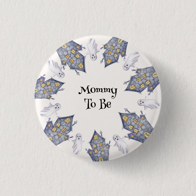 Badge Rond 2,50 Cm Ghost House maman sera Halloween (Devant)