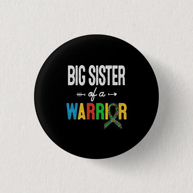 Badge Rond 2,50 Cm Grande Soeur D'Un Guerrier Soutien De Sensibilisat (Devant)