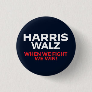 Badge Rond 2,50 Cm Harris Walz 2024 - Quand nous combattons Nous gagn