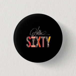 Badge Rond 2,50 Cm Hello Sixty 60th Birthday Leopard