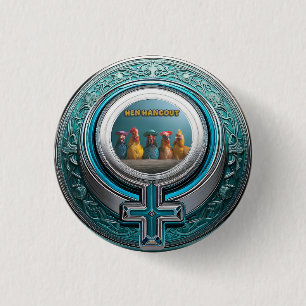 BADGE ROND 2,50 CM HEN HANGOUT