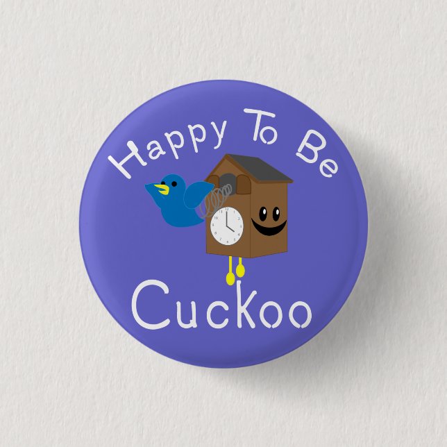 Badge Rond 2,50 Cm Heureux d'être coucou (Devant)