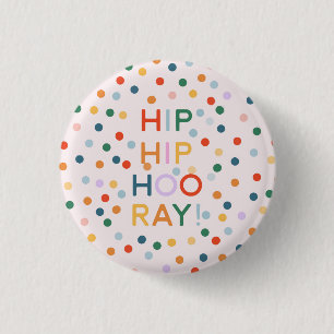 Badge Rond 2,50 Cm Hip Hip Hooray Fêtes d'anniversaire