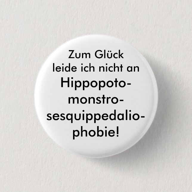 Badge Rond 2,50 Cm Hippopotomonstrosesquippedaliophobie ! (Devant)