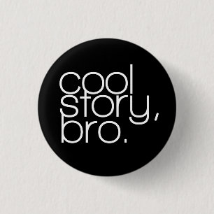 Badge Rond 2,50 Cm "histoire fraîche, bouton de bro"