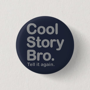 Badge Rond 2,50 Cm Histoire fraîche Bro. Bouton
