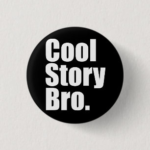 Badge Rond 2,50 Cm Histoire fraîche Bro. Bouton