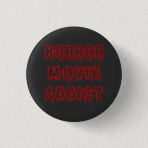 Badge Rond 2,50 Cm Horror Movie Addict