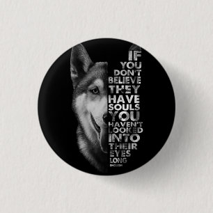 Badge Rond 2,50 Cm Husky If You Don't